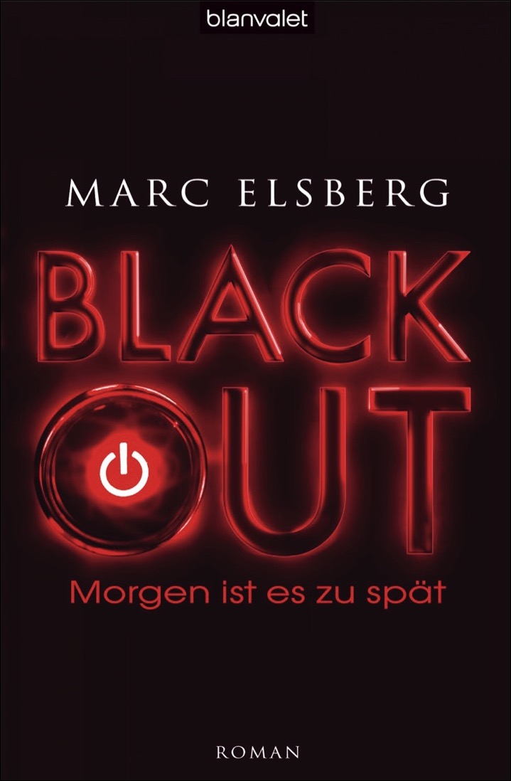 Marc Elsberg: „Blackout – Morgen ist es zu spät“, erschienen bei Blanvalet