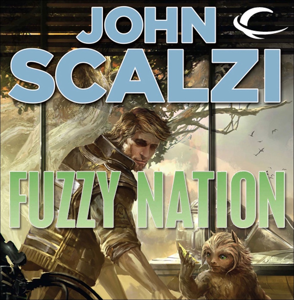 John Scalzi: Fuzzy Nation (read by Wil Wheaton)