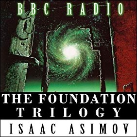 Isaac Asimov – The Foundation Trilogy (Hörbuch)
