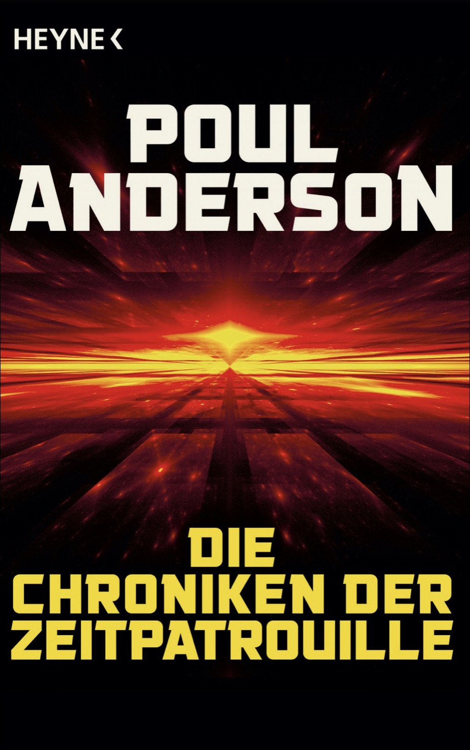 Poul Anderson: „Die Chroniken der Zeitpatrouille“, erschienen im Heyne-Verlag